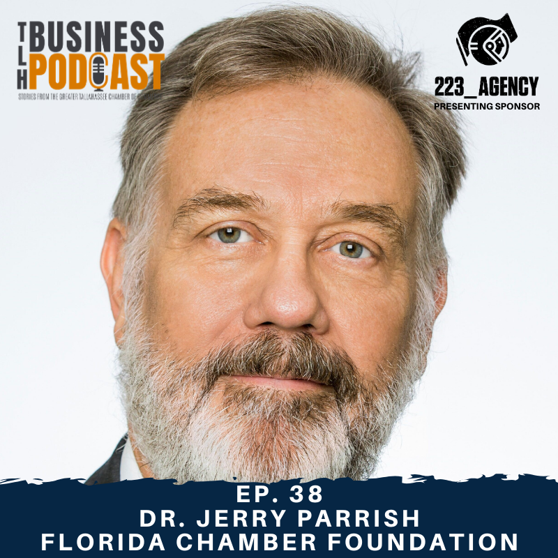 &quot;Understanding Tallahassee’s Place in the Florida Economy&quot; Dr. Jerry Parrish, Florida Chamber ...